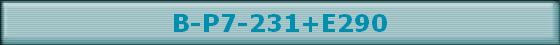 B-P7-231+E290